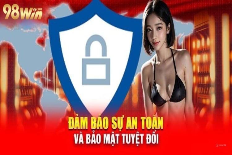 Đảm bảo an toàn và bảo mật